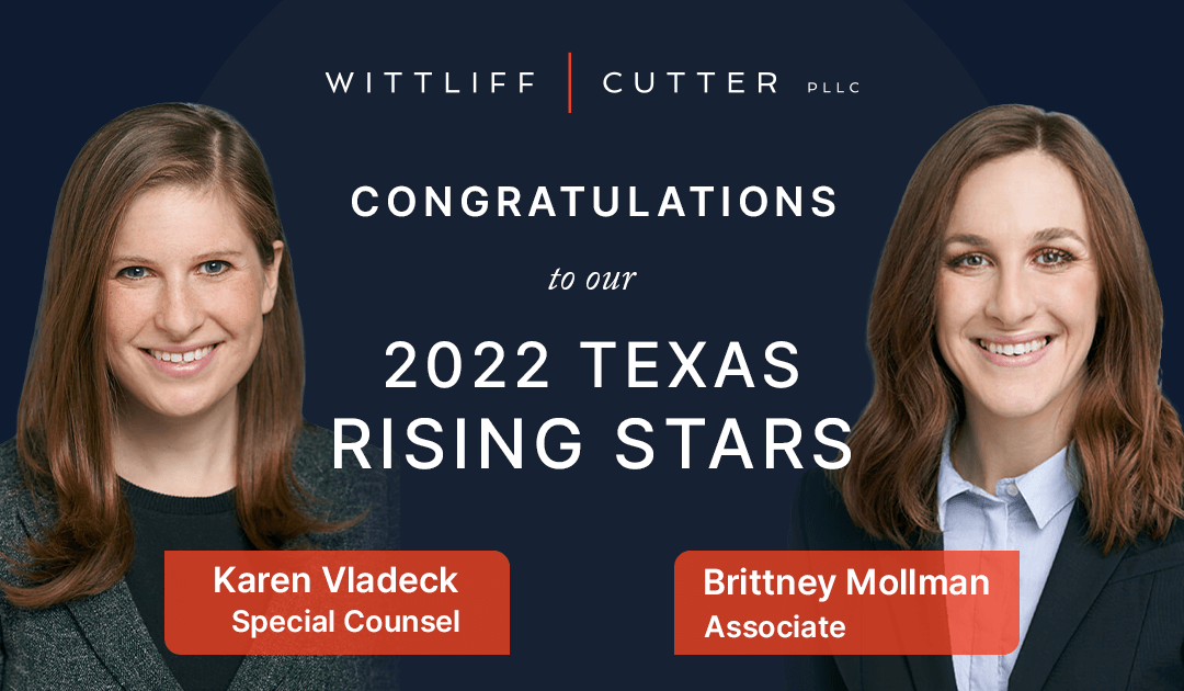 2022 Texas Rising Stars – Karen Vladeck and Brittney Mollman