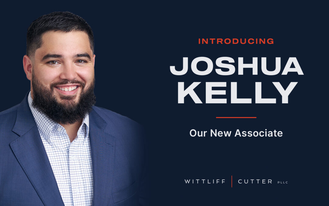 Welcome Joshua Kelly, Our New Associate