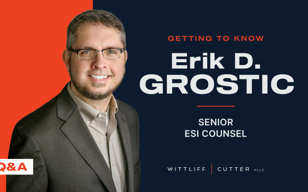 Getting to know Erik D. Grostic